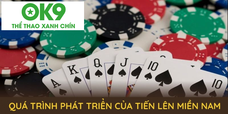 Khám phá quá trình phát triển của tiến lên miền nam từ truyền thống đến hiện đại Khám phá quá trình phát triển của tiến lên miền nam từ truyền thống đến hiện đại